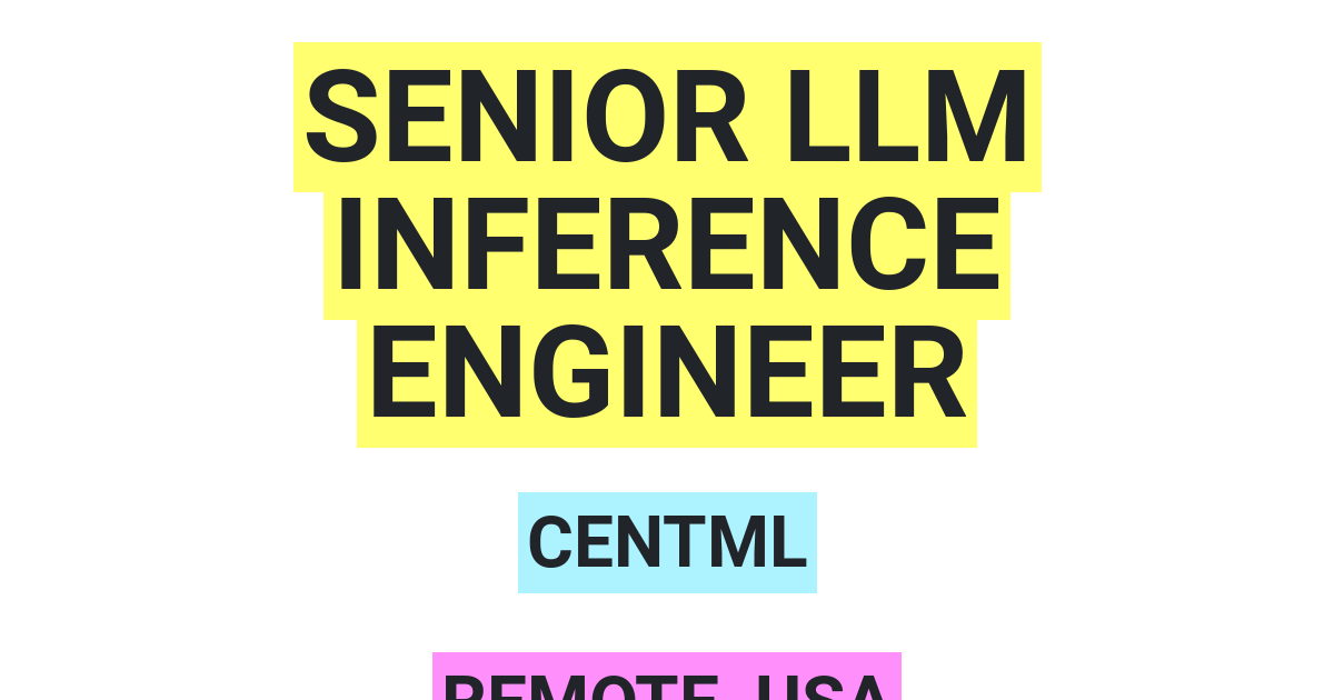Senior LLM Inference Engineer Job at CentML - Remote